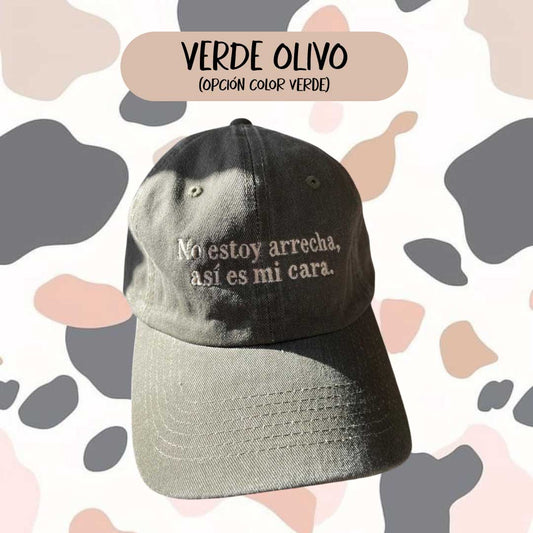GORRA NO ESTOY ARRECHA ASI ES MI CARA